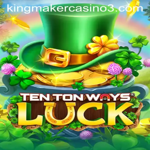 Exploring the Exciting World of TenTonWaysLuck